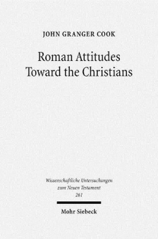 Cover of Roman Attitudes Toward the Christians