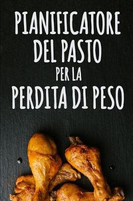 Book cover for Pianificatore del Pasto per la Perdita di Peso