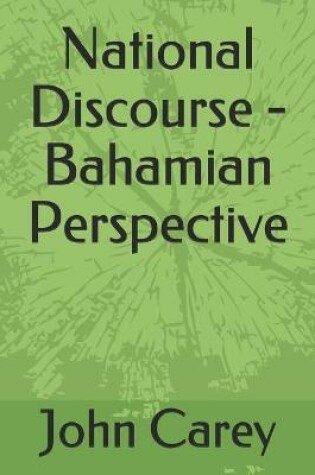 Cover of National Discourse - Bahamian Perspective