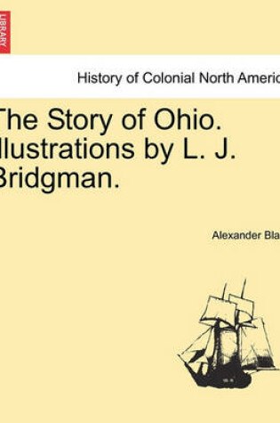 Cover of The Story of Ohio. Illustrations by L. J. Bridgman.