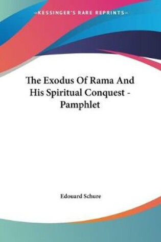 Cover of The Exodus Of Rama And His Spiritual Conquest - Pamphlet