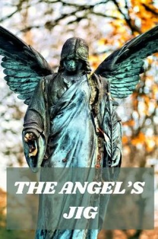 Cover of The Angel's Jig