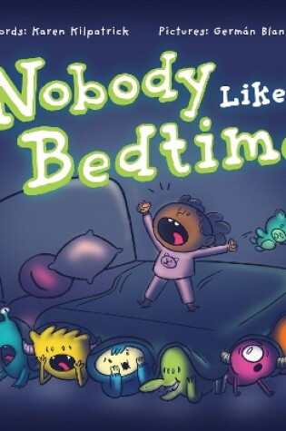 Cover of Nobody Likes Bedtime