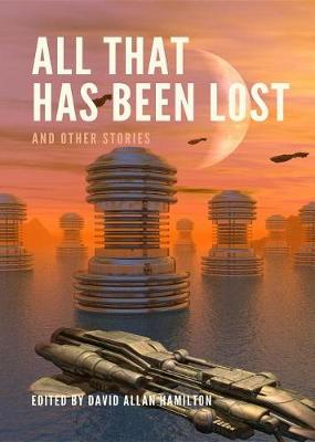 Book cover for All That Has Been Lost