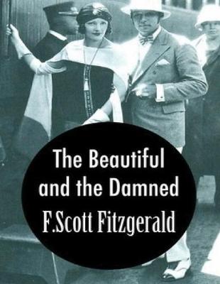 Book cover for The Beautiful and the Damned (Annotated)