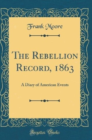Cover of The Rebellion Record, 1863