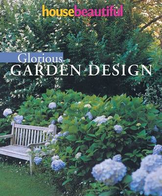 Cover of House Beautiful Glorious Garden Design