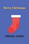 Book cover for Merry Christmas Christmas Stocking