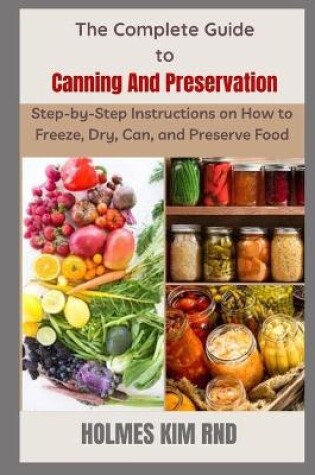 Cover of The Complete Guide to Canning And Preservation