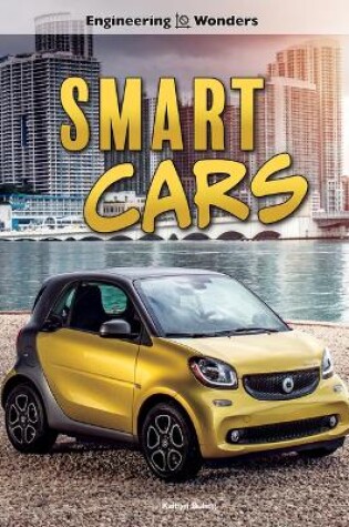 Cover of Engineering Wonders Smart Cars