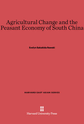 Cover of Agricultural Change and the Peasant Economy of South China