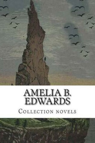 Cover of Amelia B. Edwards, Collection novels