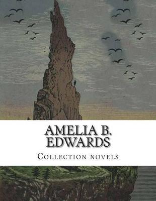 Book cover for Amelia B. Edwards, Collection novels