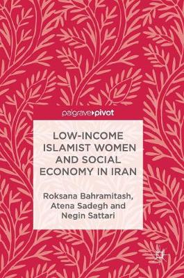 Cover of Low-Income Islamist Women and Social Economy in Iran