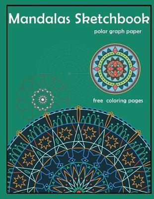 Book cover for Mandalas Sketchbook polar graph paper free coloring pages