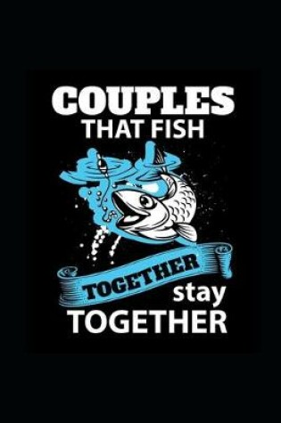 Cover of 2020 Daily Planner Fishing Theme Couples Fish Together 388 Pages