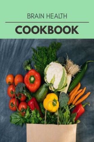 Cover of Brain Health Cookbook