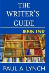 Book cover for The Writer's Guide Book Two