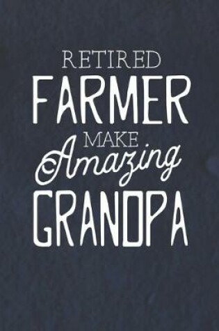 Cover of Retired Farmer Make Amazing Grandpa