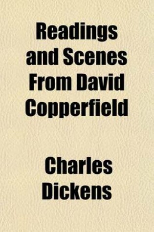 Cover of Readings and Scenes from David Copperfield