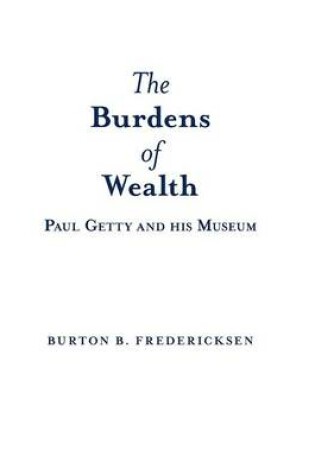 Cover of The Burdens of Wealth