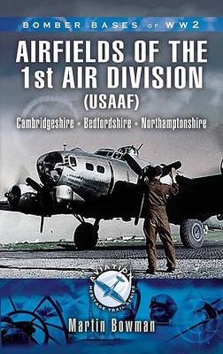 Book cover for 1st Air Division 8th Air Force Usaaf 1942-45 - Bomber Bases of Ww2 Series