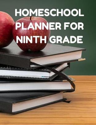 Book cover for Homeschool Planner for Ninth Grade