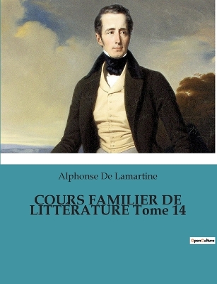 Book cover for COURS FAMILIER DE LITTÉRATURE Tome 14