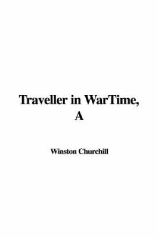 Cover of A Traveller in Wartime