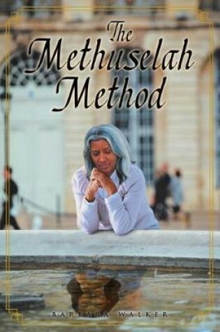 Cover of The Methuselah Method