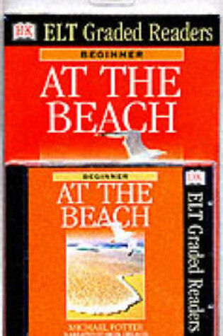 Cover of Dk ELT Graded Readers: at the Beach Book & Audio CD