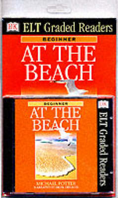 Book cover for Dk ELT Graded Readers: at the Beach Book & Audio CD