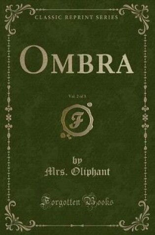 Cover of Ombra, Vol. 2 of 3 (Classic Reprint)