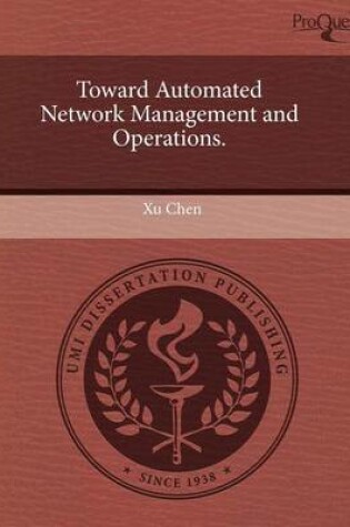 Cover of Toward Automated Network Management and Operations