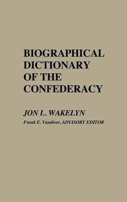 Book cover for Biographical Dictionary of the Confederacy