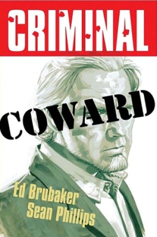 Cover of Criminal Volume 1: Coward (New  Edition)