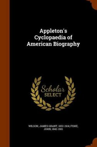 Cover of Appleton's Cyclopaedia of American Biography