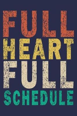 Book cover for full heart full schedule