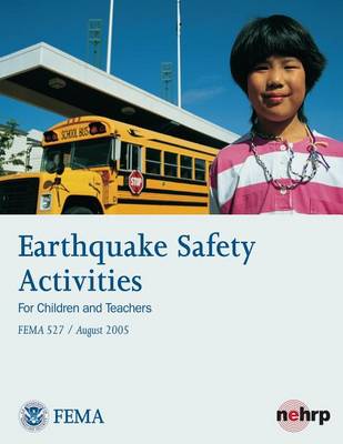 Book cover for Earthquake Safety Activities for Children and Teachers (FEMA 527 / August 2005)