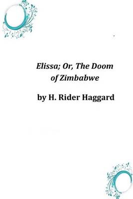 Book cover for Elissa; Or, The Doom of Zimbabwe