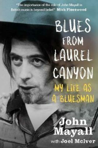 Cover of Blues From Laurel Canyon: My Life as a Bluesman