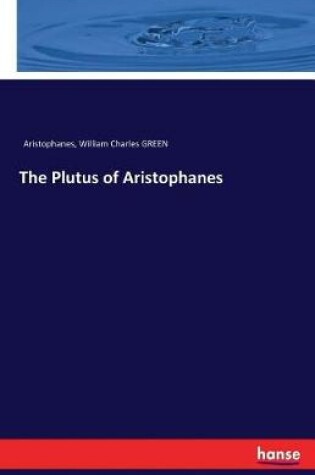 Cover of The Plutus of Aristophanes