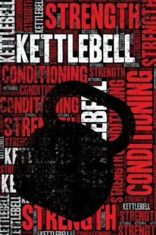 Cover of Kettlebell Strength and Conditioning Log