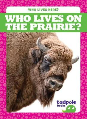 Cover of Who Lives on the Prairie?