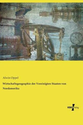 Cover of Wirtschaftsgeographie der Vereinigten Staaten von Nordamerika