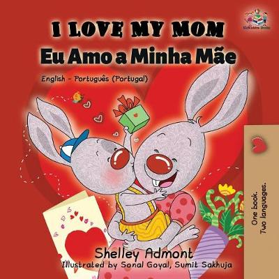Cover of I Love My Mom (English Portuguese - Portugal)