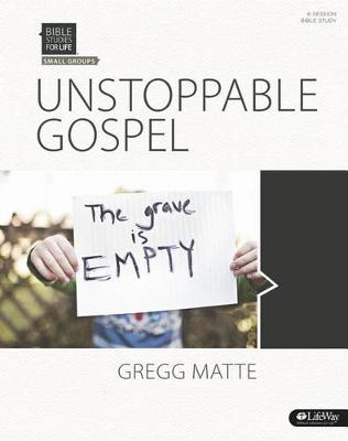 Book cover for Bible Studies for Life: Unstoppable Gospel - Bible Study Boo