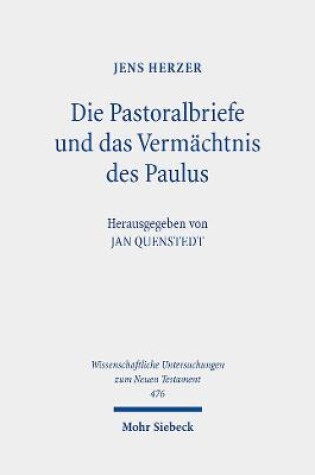 Cover of Die Pastoralbriefe und das Vermachtnis des Paulus
