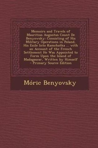 Cover of Memoirs and Travels of Mauritius Augustus Count de Benyowsky