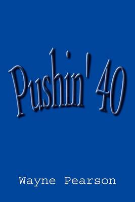 Book cover for Pushin' 40
